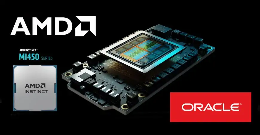 Oracle to Launch AI Supercluster Zettascale10 with 50,000 AMD GPUs in Q3 2026
